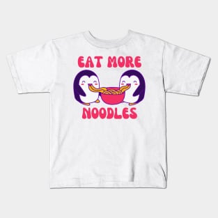 Eat More Noodles Penguins Kids T-Shirt